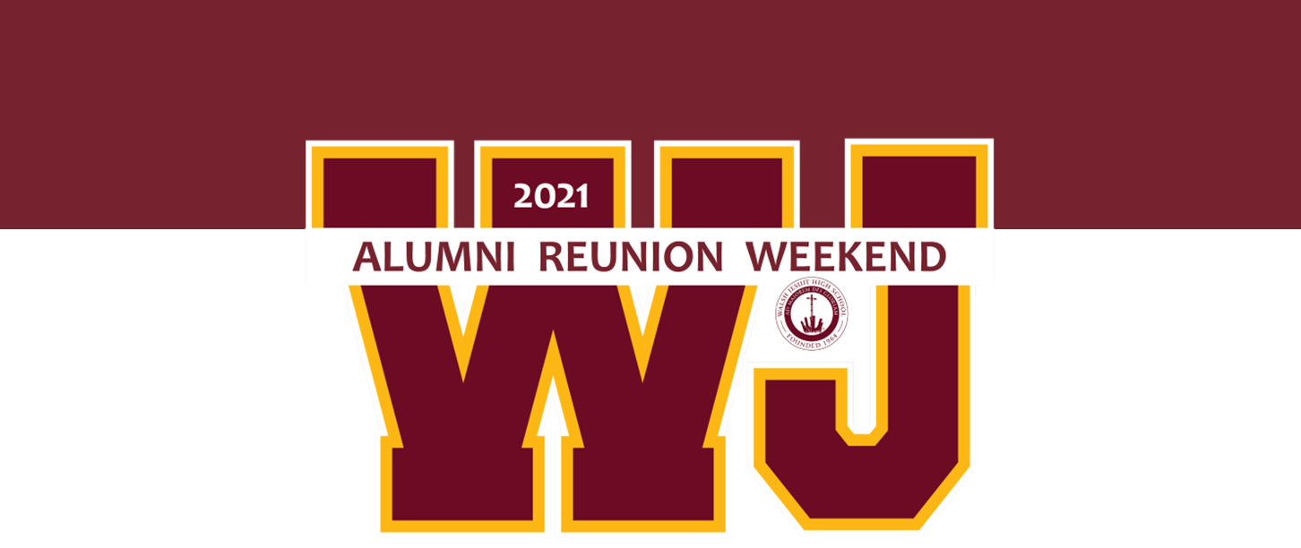 21 Alumni Reunion Weekend Walsh Jesuit High School